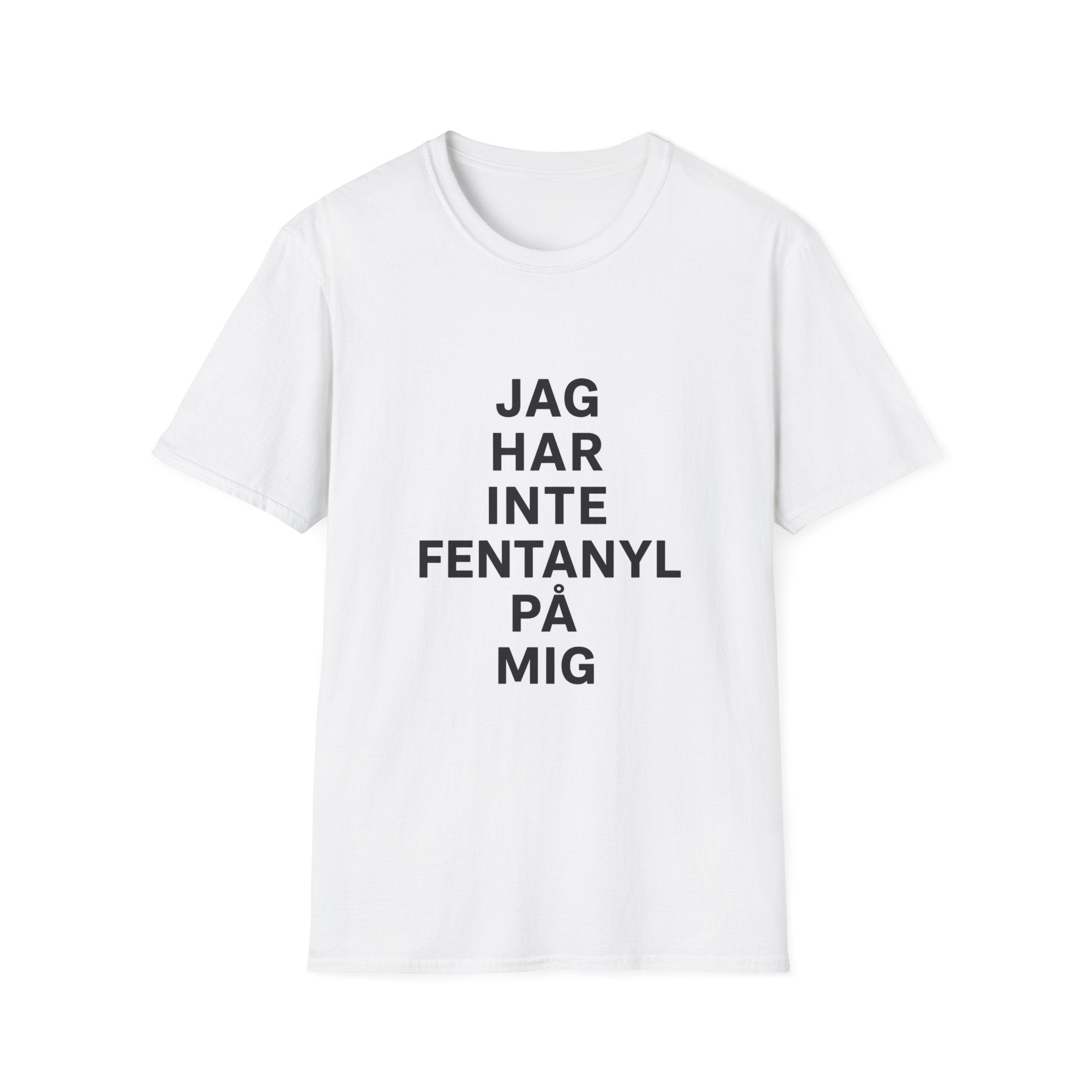 Jag har inte fentanyl på mig